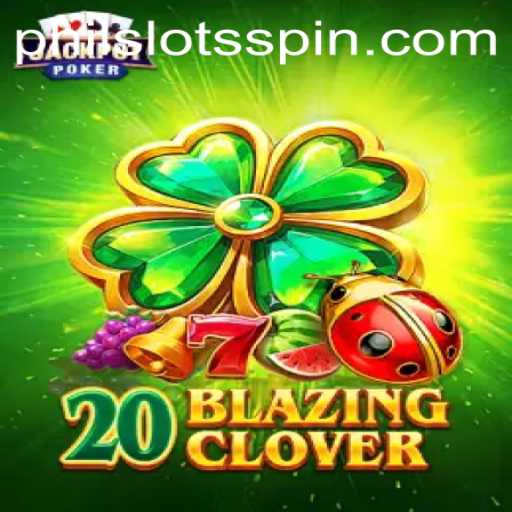 Unveiling the Thrills of 20BlazingClover: A Guide to PHILSLOTS' Latest Gaming Sensation