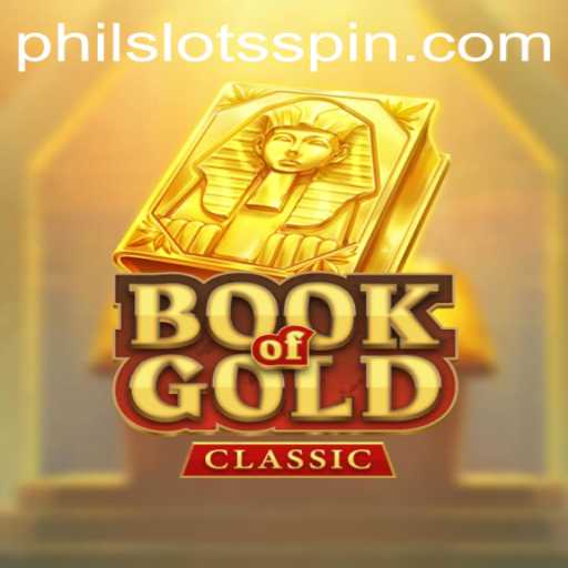 Discover the Thrilling World of BookOfGoldClassic with PHILSLOTS