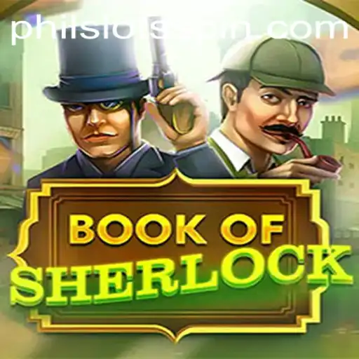 Explore the Exciting World of BookOfSherlock with PHILSLOTS