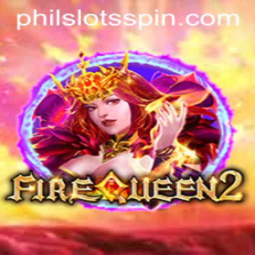 Exploring FireQueen2: A Captivating Journey in the World of PHILSLOTS