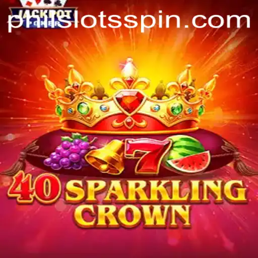 Discover the Excitement of 40SparklingCrown: A PHILSLOTS Favorite