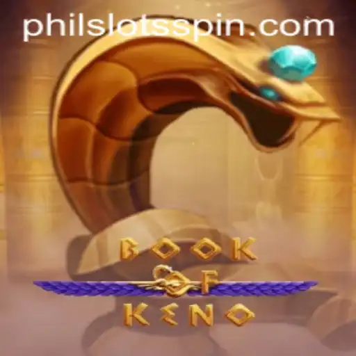 Unveiling the World of 'BookOfKeno': A New Gem in the PHILSLOTS Arena