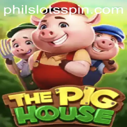 ThePigHouse: A Fresh Take on Slot Gaming with PHILSLOTS