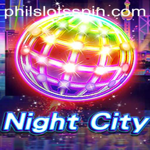 Exploring the Allure of NightCity: A Dive into the Mechanics and Mystique of PHILSLOTS