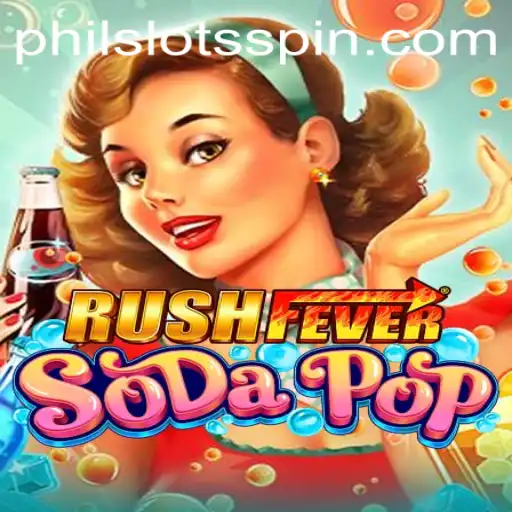 Unleashing the Thrills of RushFeverSodaPop: Dive into the World of PHILSLOTS