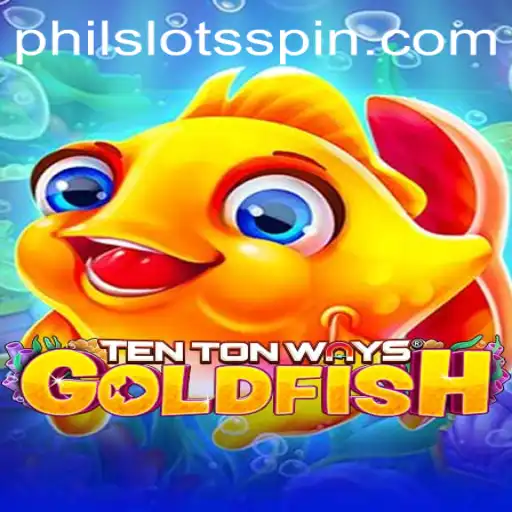Explore the Exciting World of TenTonWaysGoldfish: A Dive into PHILSLOTS
